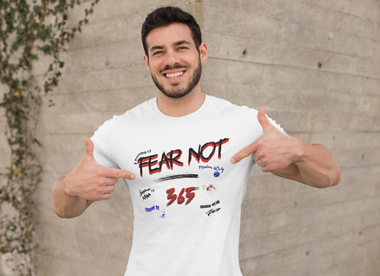 Fear Not - Unisex T-Shirt - White